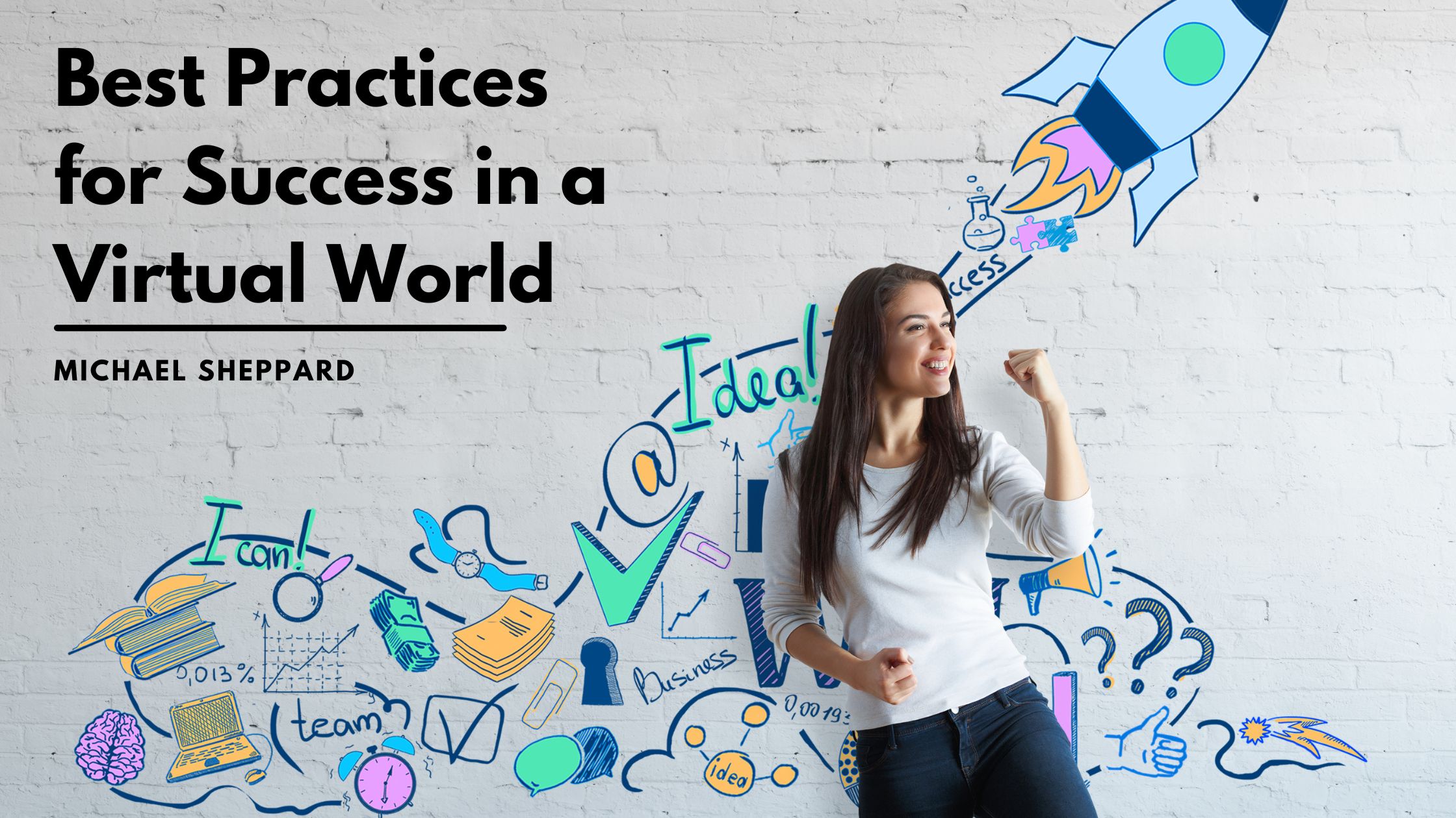 Best Practices for Success in a Virtual World