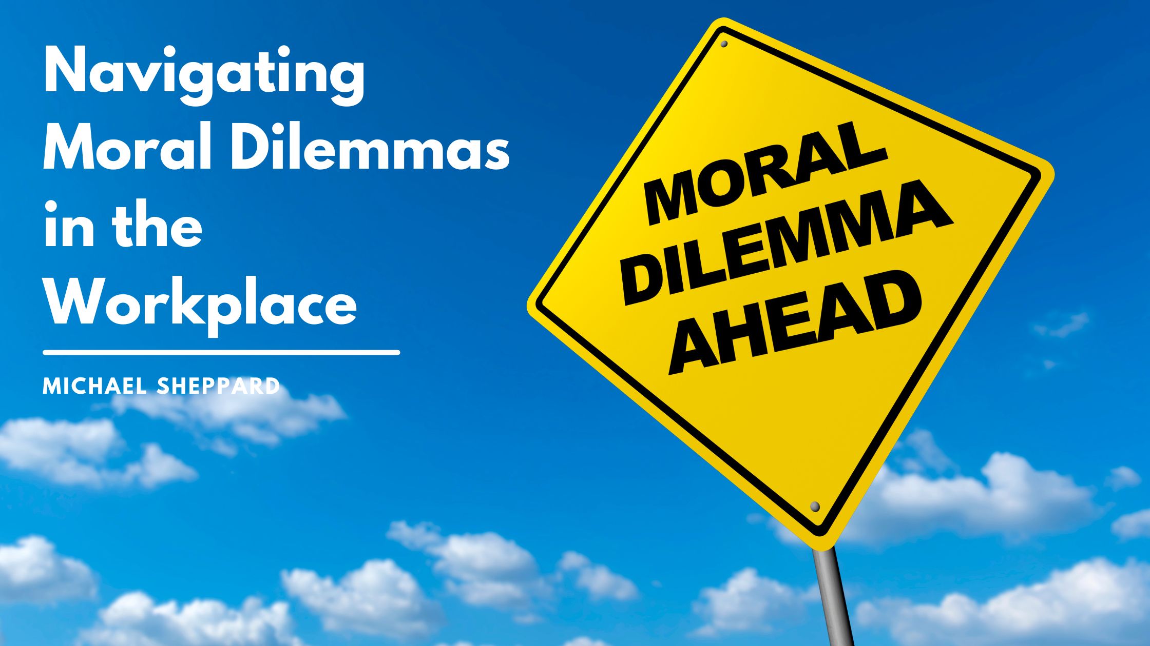 Navigating Moral Dilemmas in the Workplace